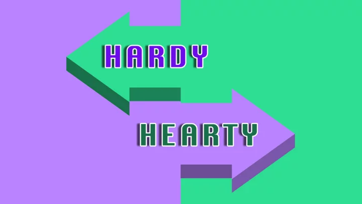 Hearty vs. Hardy: What’s the Difference?